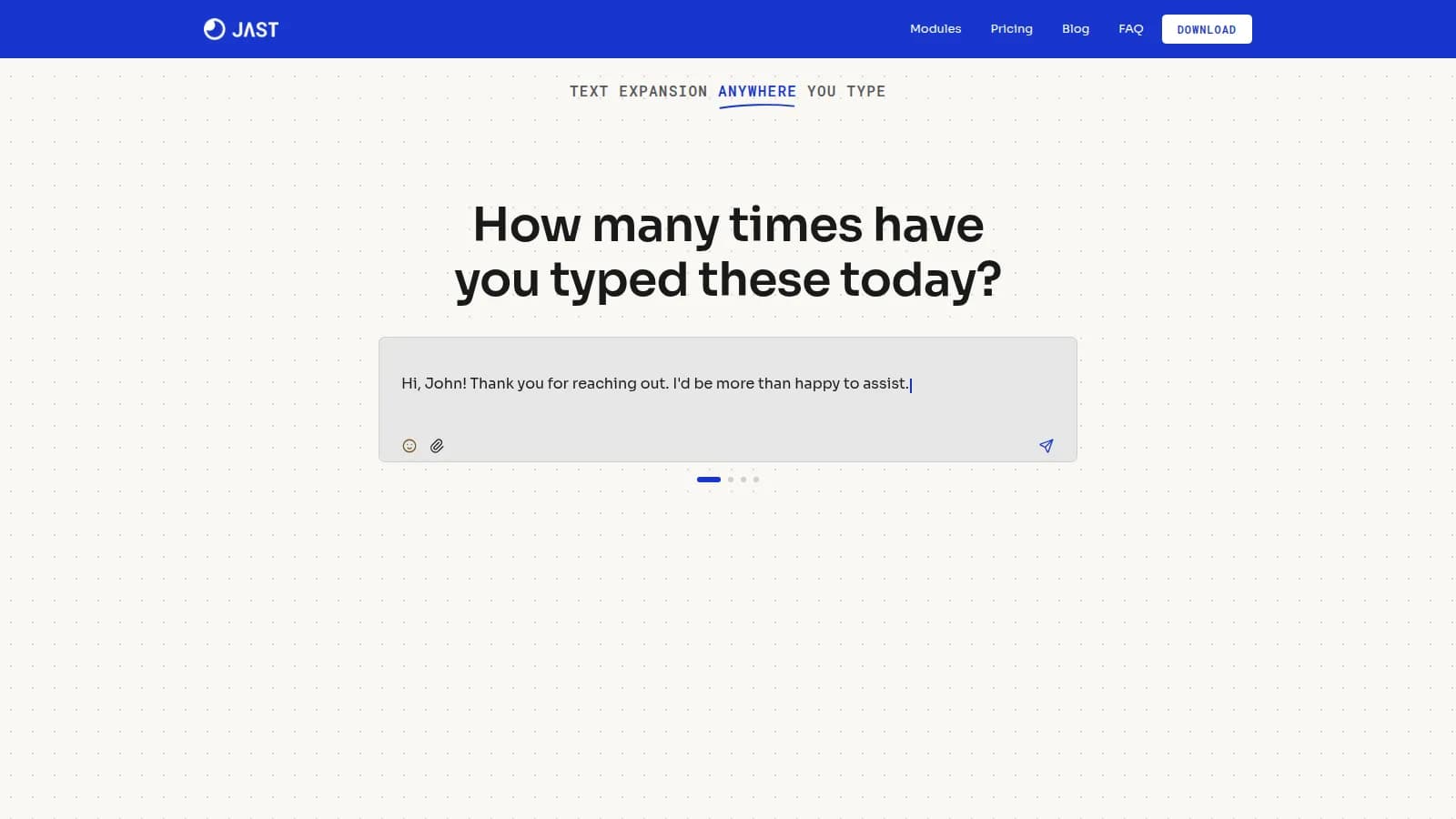 The JAST homepage asking how many times you have typed these today, above a message being expanded as it is typed